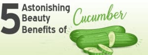 5 façons splendides d'utiliser le concombre dans votre régime de soins de beauté