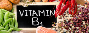 Vitamine B1 - Fonctions, sources alimentaires, carences et toxicité