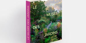 Le Musée des jardins, anthologie des créateurs de jardins